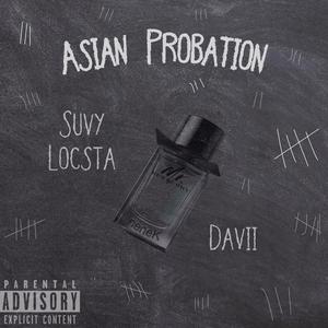 Asian Probation(feat. Davii) (Explicit)