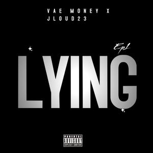 Lying (feat. vae) (Explicit)