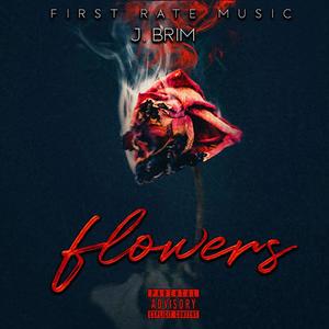 Flowers (Explicit)