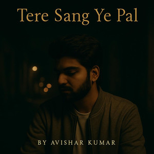 Tere Sang Ye Pal