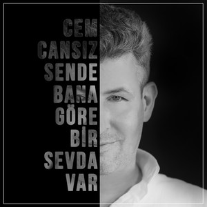 Sende Bana Göre Bir Sevda Var