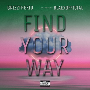 Find Your Way (Explicit)