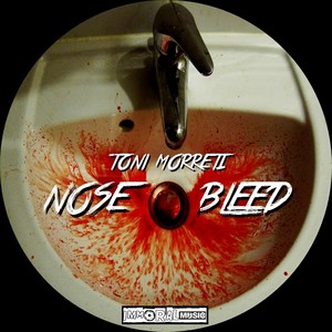 Nose Bleed (Original Mix)