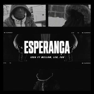 Issa x Mellow x Fox x Leo -  Esperança (Explicit)