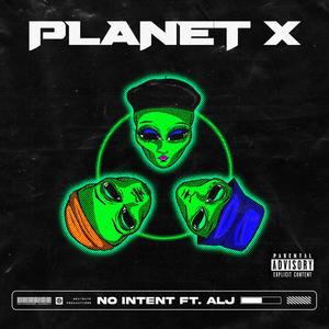 Planet X(feat. Alj) (Explicit)
