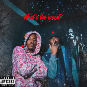 What’s the Word? (Explicit)