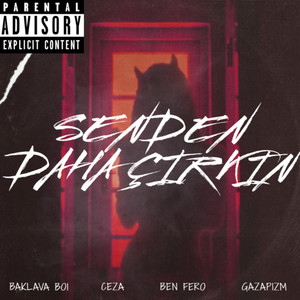 Senden Daha Çirkin (Explicit)