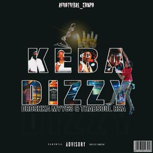 Keba Dizzy (Explicit)