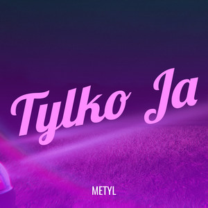 Tylko Ja