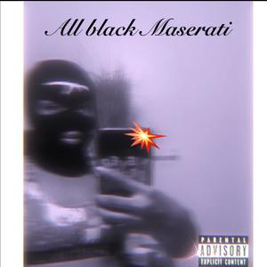 All black maserati (Explicit)