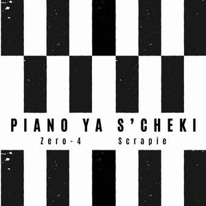 Piano ya s'Cheki (feat. Scrapie)