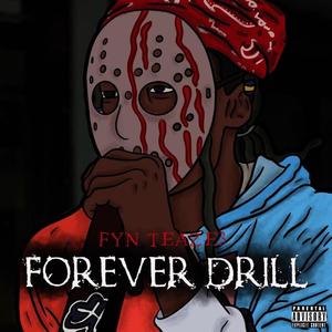 Forever Drill (Explicit)