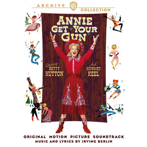 Annie Get Your Gun (Original Motion Picture Soundtrack) (Expanded Edition) (飞燕金枪 电影原声带)