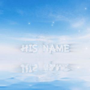HIS NAME