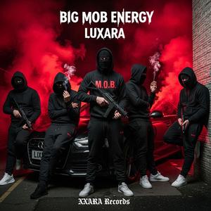 Big Mob Energy (Explicit)