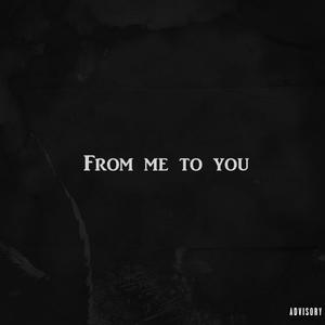 From Me To You (Explicit)