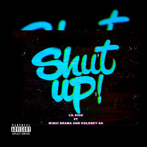 Shut Up (Explicit)