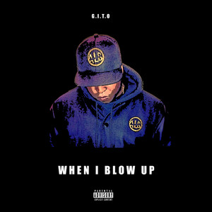 When I Blow Up (Explicit)