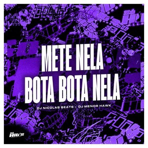 Mete Nela Bota Bota Nela (Explicit)