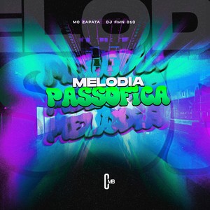 Melodia Passofica (Explicit)