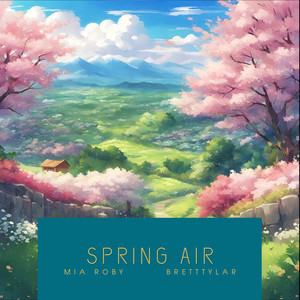 spring air (feat. bretttylar)