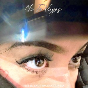 No Te Vayas