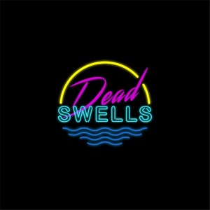 Dead Swells - EP