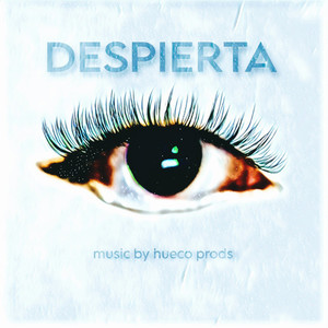 DESPIERTA (Explicit)