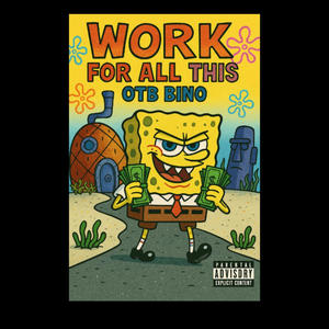 Work for all this (Explicit)
