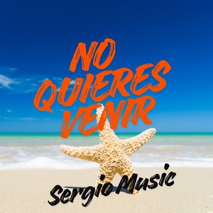No Quieres Venir