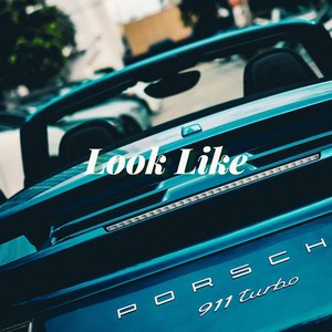 Look Like (Explicit)