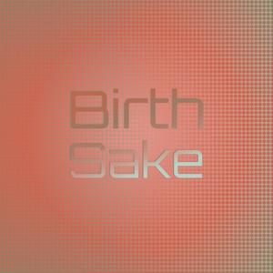 Birth Sake