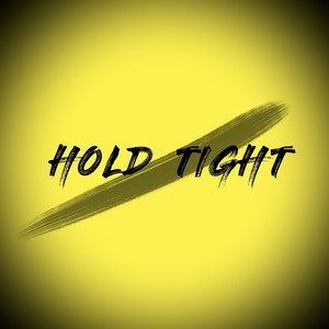 Hold Tight