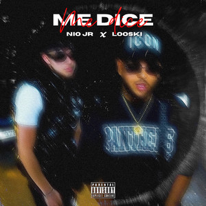Me Dice (Explicit)