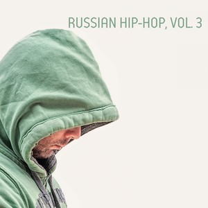 Russian Hip-Hop, Vol. 03