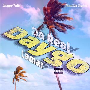 Da Real Daygo Lamar (feat. Daygo Fatts) [Explicit]