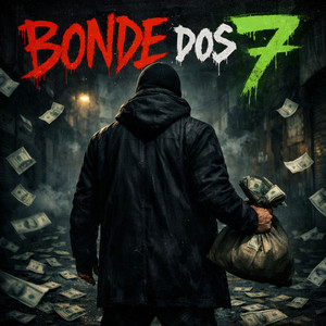 Bonde dos 7 (Explicit)