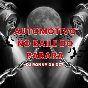 AUTOMOTIVO NO BAILE DO PARARA (Explicit)