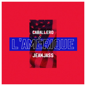 L'Amérique (Explicit)