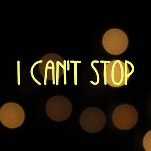 I can't Stop (Explicit)
