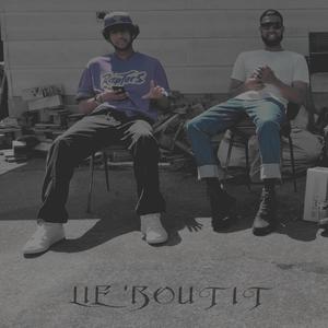 lie 'bout it (feat. Shakx) [Explicit]