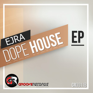 Dope House EP