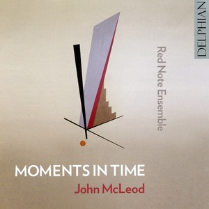 Mcleod, J.: Chamber Music (Moments in Time) [Red Note Ensemble]