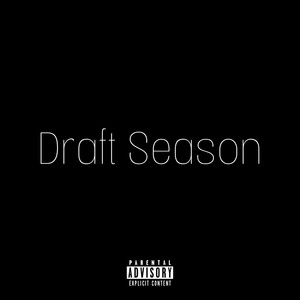 Draft Season (Explicit)