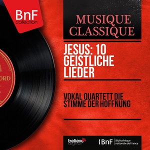 Jesus: 10 geistliche Lieder (Mono Version)