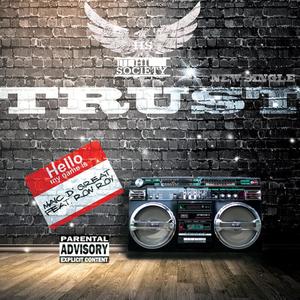 Trust (feat. Ron Roy) (Explicit)