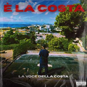 È LA COSTA (Explicit)