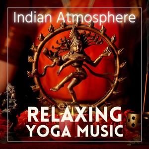 Indian Atmosphere (Relaxing Yoga Music)