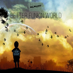 Better Funkin World (Original Mix)