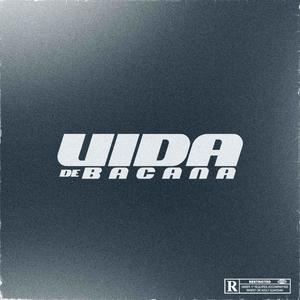 Vida de Bacana (feat. Thz, kzdd & Salty082) (Explicit)